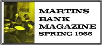 Martins Bank Magazine Spring 1966
